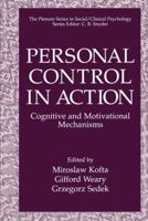 Personal Control in Action: Cognitive and Motivational Mechanisms