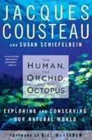 The Human, the Orchid and the Octopus: Exploring and Conserving Our Natural World