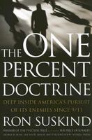 The One Percent Doctrine: Deep Inside America's Pursuit of Its Enemies Since 9/11