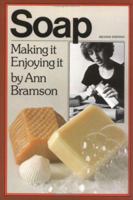 Soap: Making It, Enjoying It