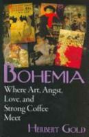 Bohemia: Where Art, Angst, Love, and Strong Coffee Meet