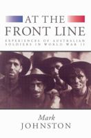 At the Front Line: Experiences of Australian Soldiers in World War II