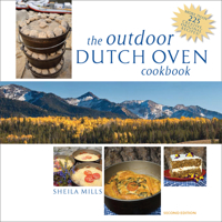 The Outdoor Dutch Oven Cookbook