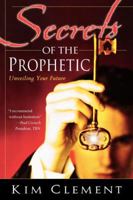 Secrets of the Prophetic