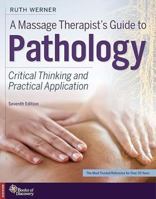 A Massage Therapist's Guide to Pathology: A Diagnostic Guide to Neurologic Levels (Recall Series)