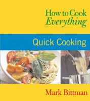 How to Cook Everything : Quick Cooking 0764525115 Book Cover