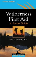 The Ragged Mountain Press Pocket Guide to Wilderness Medicine and First Aid