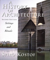 A History of Architecture: Settings and Rituals