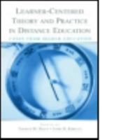 Learner-Centered Theory and Practice in Distance Education: Cases From Higher Education