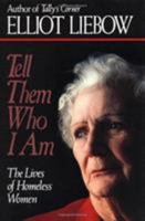 Tell Them Who I Am: The Lives of Homeless Women