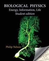 Biological Physics: Energy, Information, Life