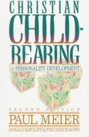 Christian Child-Rearing and Personality Development 0801060168 Book Cover