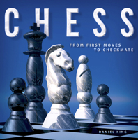 Chess: From First Moves To Checkmate