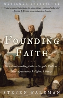 Founding Faith: Providence, Politics, and the Birth of Religious Freedom in America