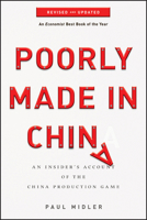 Poorly Made in China: An Insider's Account of the Tactics Behind China's Production Game