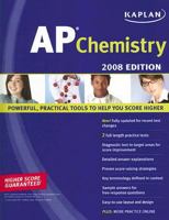 Kaplan AP Chemistry, 2008 Edition (Kaplan Ap Chemistry)