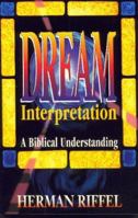 Dream Interpretation: A Biblical Understanding