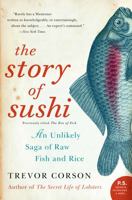 The Zen of Fish: The Story of Sushi, from Samurai to Supermarket