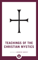 Teachings of the Christian Mystics