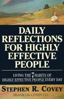 Daily Reflections for Highly Effective People: Living the 7 Habits of Highly Successful People Every Day 0671887173 Book Cover