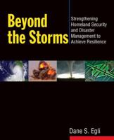 Beyond the Storms: Strengthening Homeland Security and Disaster Management to Achieve Resilience