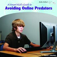 A Smart Kid's Guide to Avoiding Online Predators