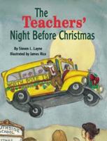 The Teachers' Night Before Christmas (Night Before Christmas Series)