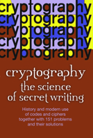 Cryptography: The Science of Secret Writing