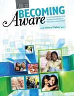 Becoming Aware: A Text/Workbook for Human Relations and Personal Adjustment