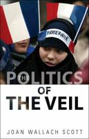 The Politics of the Veil (The Public Square)