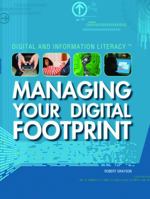 Managing Your Digital Footprint