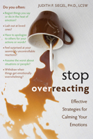 Stop Overreacting: Effective Strategies for Calming Your Emotions