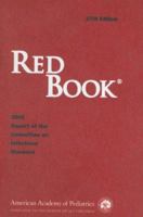 Red Book: 2006 Report of the Committee on Infectious Diseases (Red Book Report of the Committee on Infectious Diseases)(27th Edition)