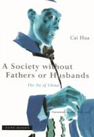 A Society Without Fathers or Husbands: The Na of China