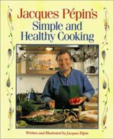 Jacques Pépin's Simple and Healthy Cooking