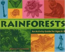 Rainforests: An Activity Guide for Ages 6-9