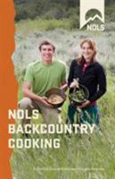 Nols Backcountry Cooking: Creative Menu Planning for Short Trips