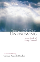 The Cloud of Unknowing: and The Book of Privy Counseling