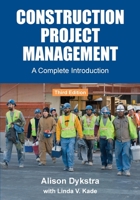 Construction Project Management: A Complete Introduction