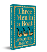 Three Men in a Boat (To Say Nothing of the Dog)