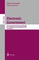 Electronic Government: First International Conference, EGOV 2002, Aix-en-Provence, France, September 2-5, 2002. Proceedings (Lecture Notes in Computer Science)