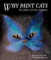 Why Paint Cats: The Ethics of Feline Aesthetics