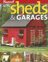 Sheds & Garages: Detailed Building Plans for Every Shape of Storage Structure