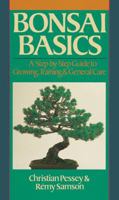 Bonsai Basics: A Step-By-Step Guide To Growing, Training & General Care