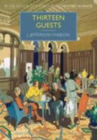 Thirteen Guests 1464204896 Book Cover