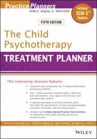 The Child Psychotherapy Treatment Planner (Practice Planners)