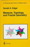 Measure, Topology, and Fractal Geometry (Undergraduate Texts in Mathematics)