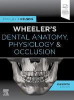 Wheeler's Dental Anatomy, Physiology and Occlusion