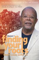 Finding Your Roots: The Official Companion to the PBS Series 1469618001 Book Cover