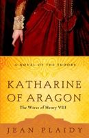 Katharine of Aragon 0739454021 Book Cover